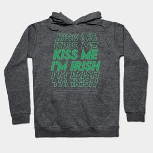 Kiss Me I'm Irish Hoodie